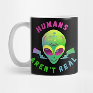 Alien Funny Humans Aren't Real Cute UFO Gift Mug